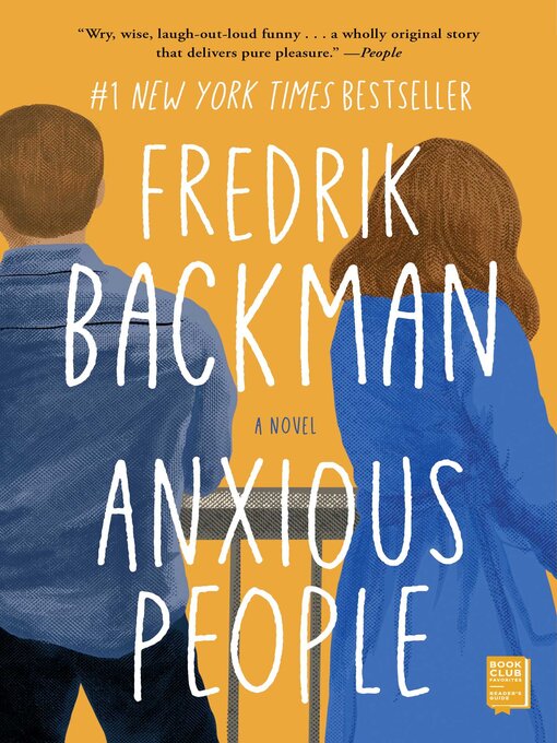 Title details for Anxious People: a Novel by Fredrik Backman - Wait list